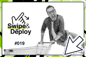 Swipe & Deploy 19 blog hero image of a man pushing a trolley.